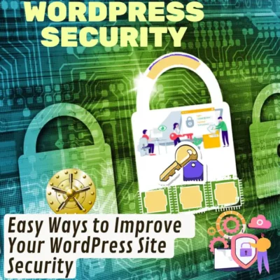 How can I improve my wordpress site security?