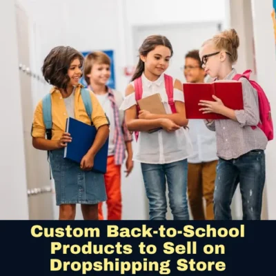 Printify Custom Back-to-School Products to Sell in Your Dropshipping Store