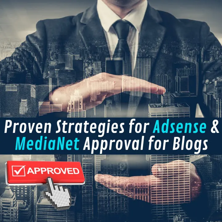 What are the requirements for MediaNet and AdSense approval for bloggers?