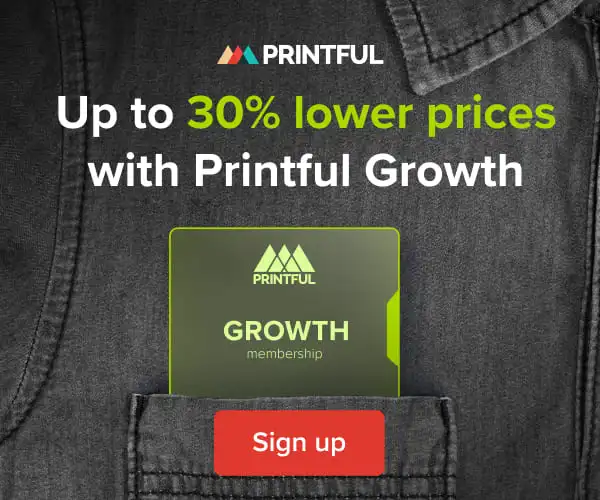 lower prices with Printful growth
